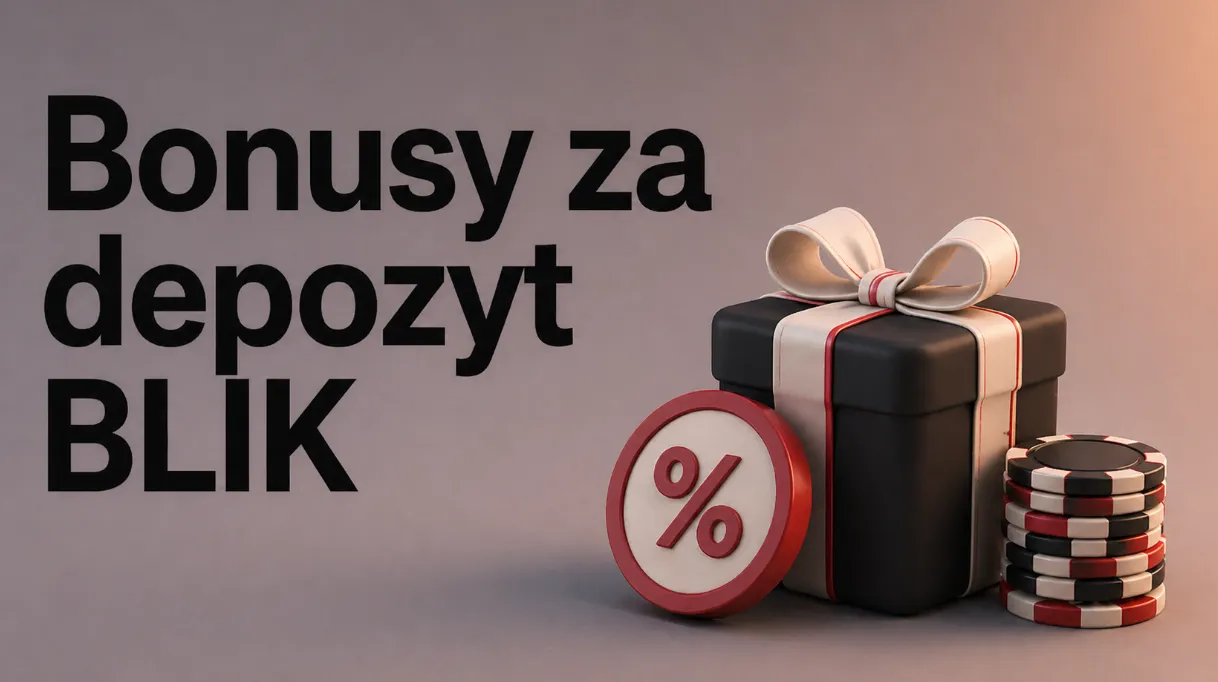 Bonusy za depozyt w kasyno online z BLIK